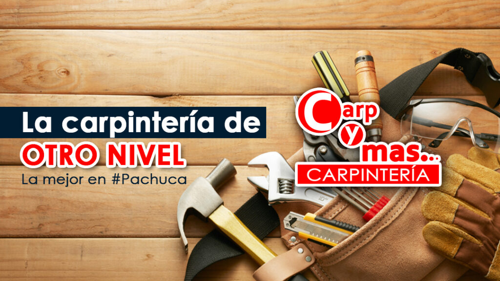 119559 carpinteria en pachuca carpymas 1024x576