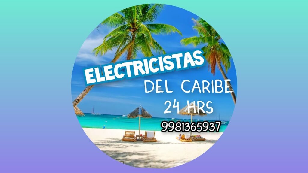 93744 electricista del caribe 24 hrs 1024x576